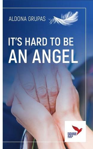 It's Hard to Be an Angel