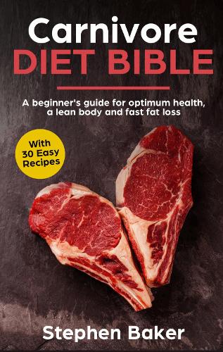 Carnivore Diet Bible