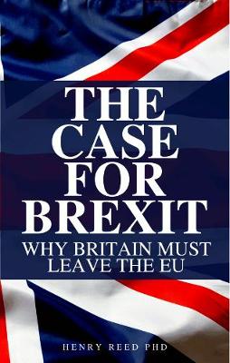 The Case For Brexit