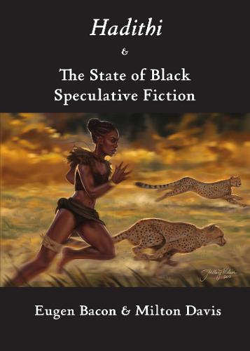 Hadithi & The State of Black Speculative Fiction