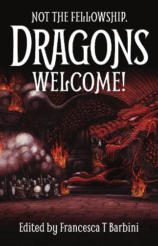 Not The Fellowship. Dragons Welcome!