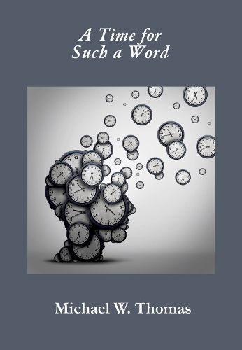 A Time for Such a Word