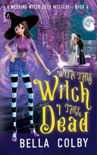 Witch this Witch, I thee Dead