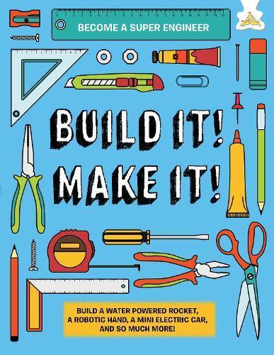 Build It! Make It!