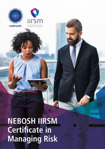 NEBOSH IIRSM Certificate in Managing Risk