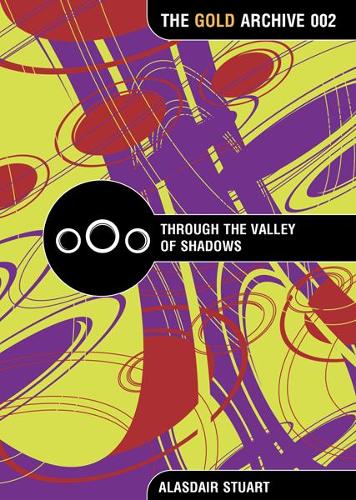 Through the Valley of Shadows