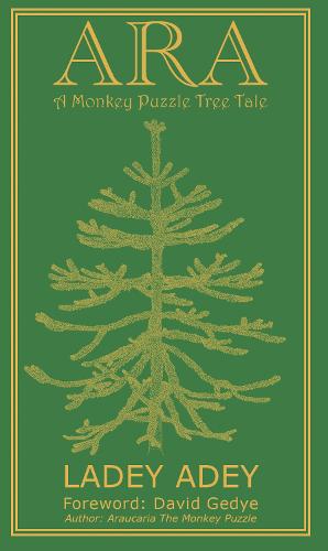 ARA - A Monkey Puzzle Tree Tale