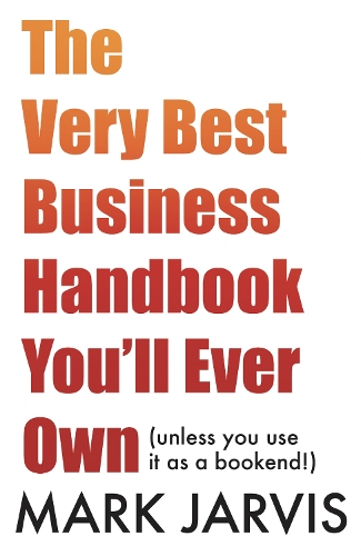 The The Very Best Business Handbook You’ll Ever Own