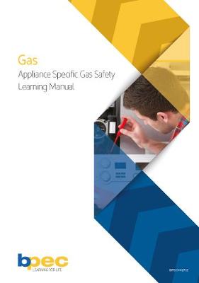 BPEC Appliance Specific Gas Safety Learning Manual