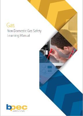 BPEC Non Domestic Gas Safety Learning Manual