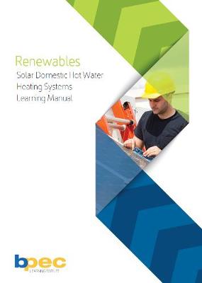 BPEC Solar Domestic Hot Water Heating Systems Learning Manual