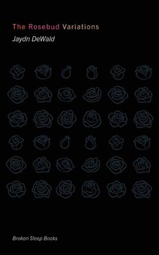 The Rosebud Variations