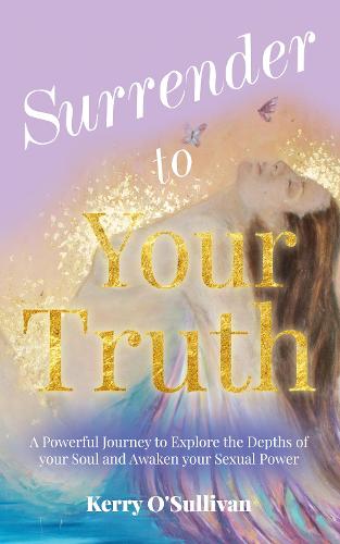 Surrender To Your Truth