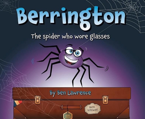 Berrington - the Spider who Wore Glasses [US edition]
