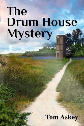 The Drum House Mystery