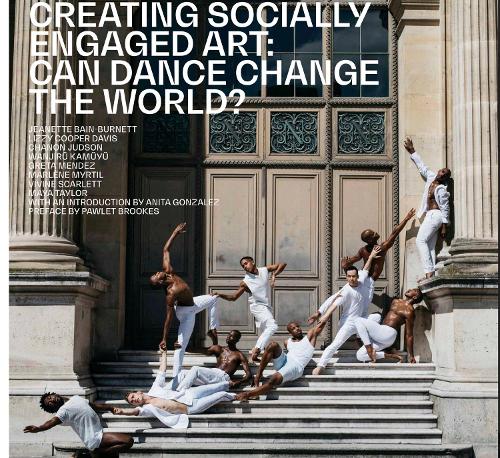 Creating Socially Engaged Art: Can Dance Change the World?