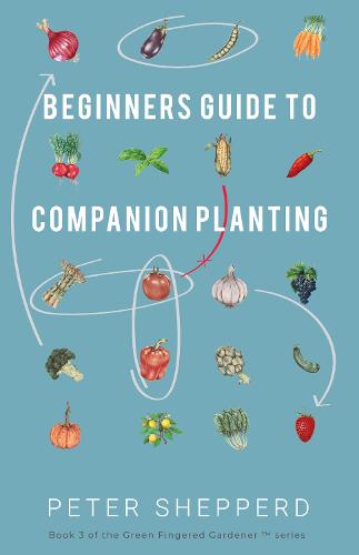 Beginners Guide to Companion Planting