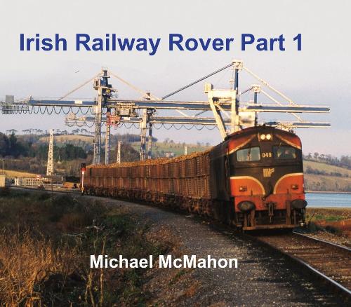 Irish Railway Rover Part 1