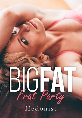 Big Fat Frat Party