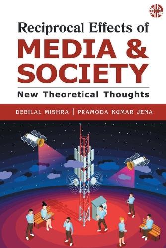 Reciprocal Effects of Media and Society