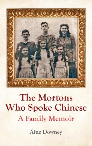 The Mortons Who Spoke Chinese