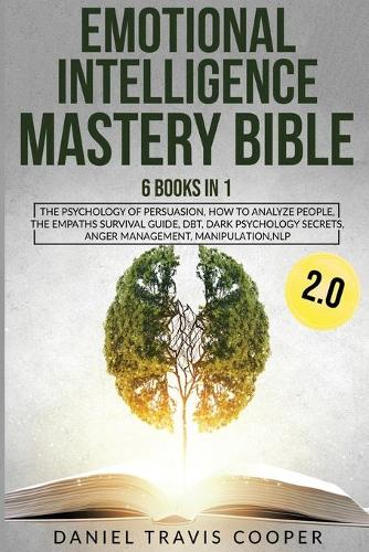 Emotional Intelligence Mastery Bible 2.0