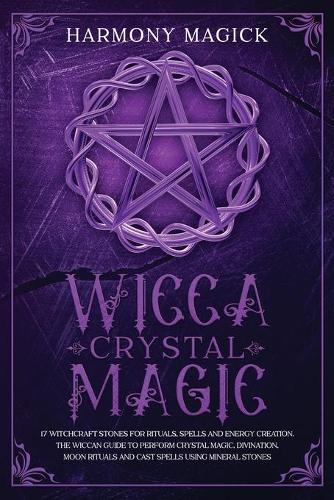 Wicca Crystal Magic