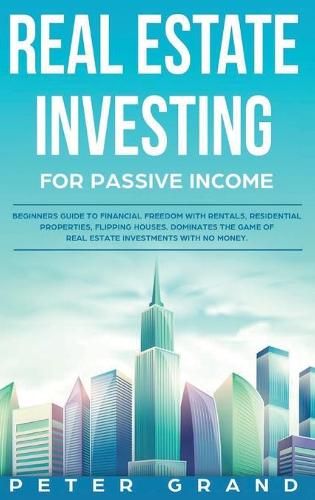 Real Estate Investing for Passive Income