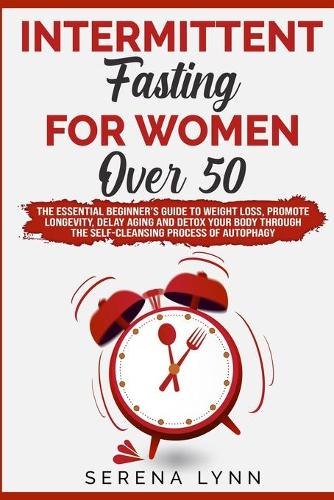 Intermittent Fasting for Women Over 50