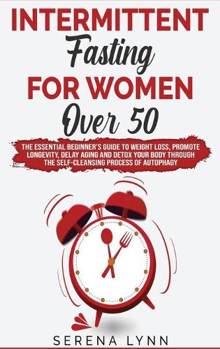 Intermittent Fasting for Women Over 50