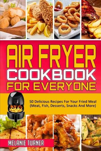 Air Fryer Cookbook for Everyone