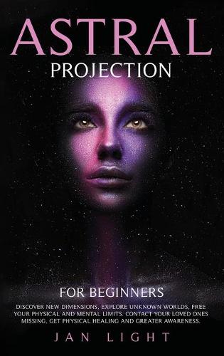 Astral Projection For Beginners