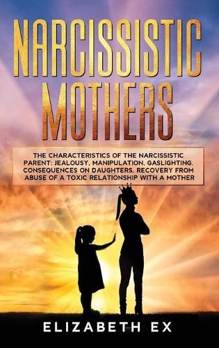 Narcissistic Mothers