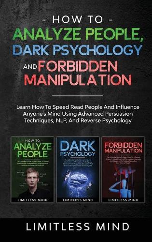 How To Analyze People, Dark Psychology And Forbidden Manipulation