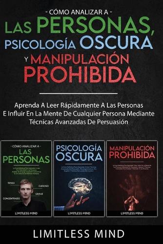 Como Analizar A Las Personas, Psicologia Oscura Y Manipulacion Prohibida