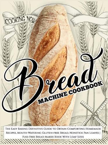 Bread Machine Cookbook