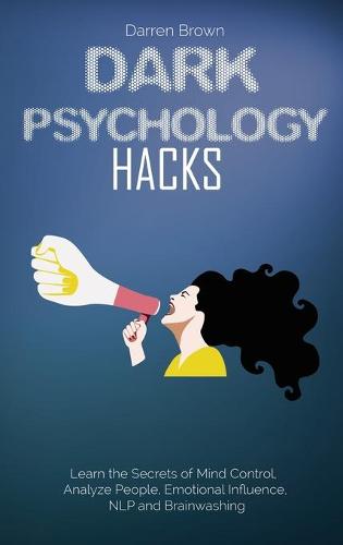 Dark Psychology Hacks