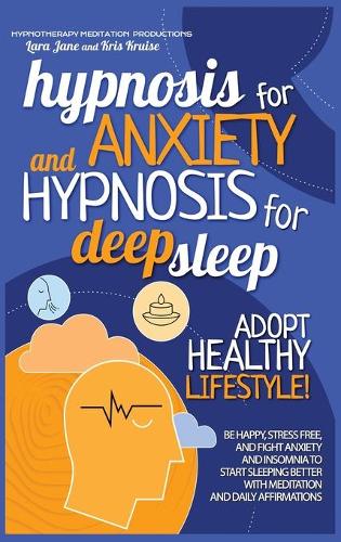 Hypnosis for Anxiety and Hypnosis for Deep Sleep