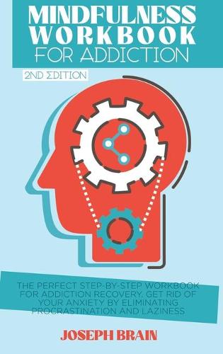 Mindfulness Workbook for Addiction