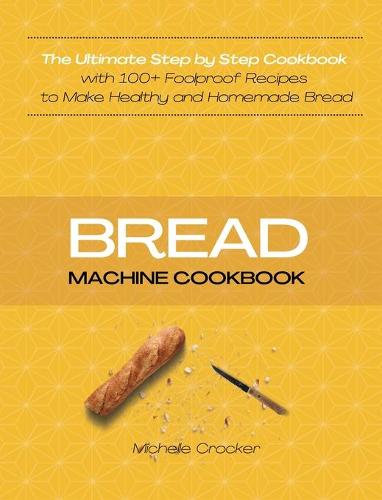 Bread Machine Cookbook