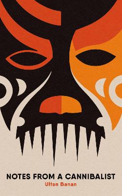 Notes from a Cannibalist