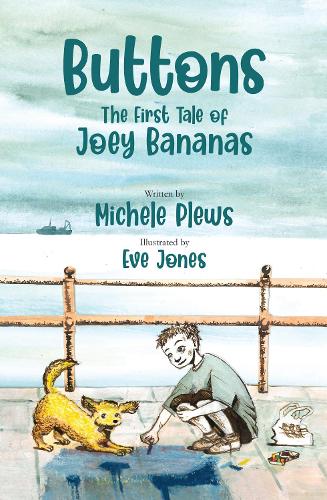 Buttons - The First Tale Of Joey Bananas