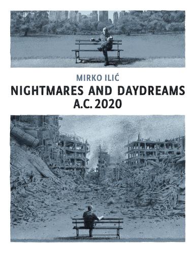 Nightmares and Daydreams: A.C. 2020