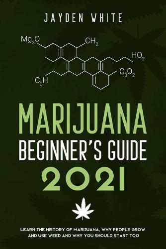 Marijuana Beginner's Guide 2021