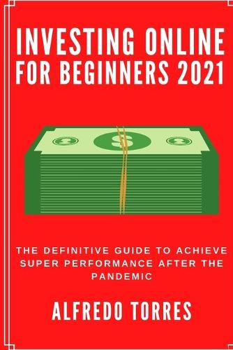 Investing Online For Beginners 2021