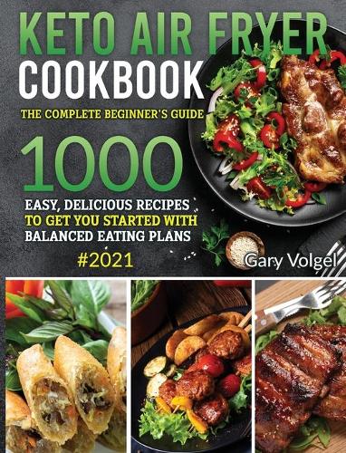 Keto Air Fryer Cookbook