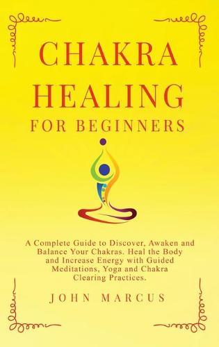 Chakra Healing for Beginners