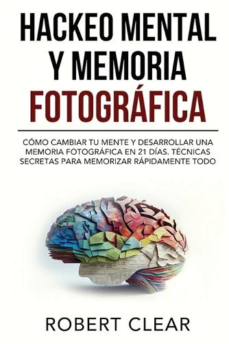 Hackeo Mental y Memoria Fotográfica