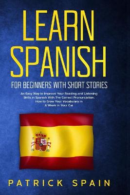 Learn Spanish for Beginners with Short Stories