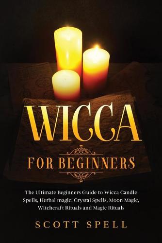 Wicca for Beginners